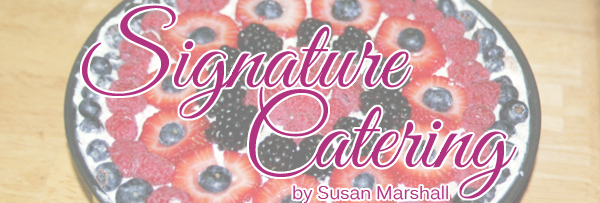 Signature Catering by Susan Marshall
